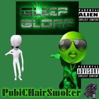 PubicHairSmoker - GLEEP GLORB