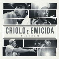 Criolo - Criolo E Emicida Ao Vivo (Live)