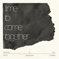 Sepalot - time to come together