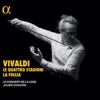 Julien Chauvin - Vivaldi: Le Quattro Stagioni; La Follia