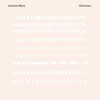 Jasmine Myra - Glimmers