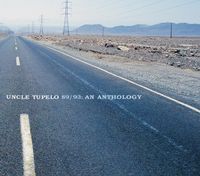 Uncle Tupelo - 89/93: An Anthology