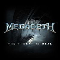 Megadeth - The Threat Is Real