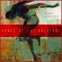 Zachary Bornheimer - Dance of the Ancients