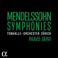 Tonhalle-Orchester Zürich / Paavo Järvi - Mendelssohn: Symphonies
