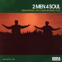 2 Men 4 Soul - 2 Men 4 Soul (Remastered)