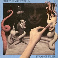 The Chameleons - Strange Times