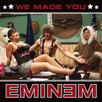 Eminem - We Made You