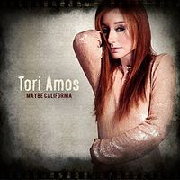 Tori Amos - Maybe California