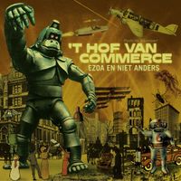 't Hof Van Commerce - Ezoa en niet anders