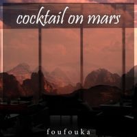 Foufouka - cocktail on mars