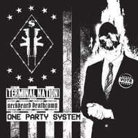 Terminal Nation - One Party System