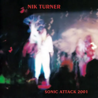 Nik Turner - Sonic Attack 2001
