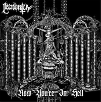 Necrowretch - Now You're In Hell