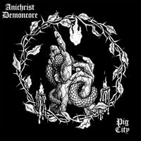 ACxDC - Antichrist Demoncore / Pig City