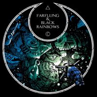 Farflung - Farflung & Black Rainbows