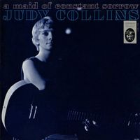 Judy Collins - A Maid of Constant Sorrow