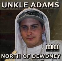 Unkle Adams - North of Dewdney