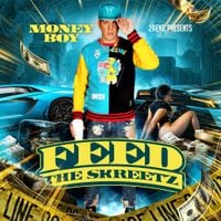 Money Boy - Feed the Skreetz