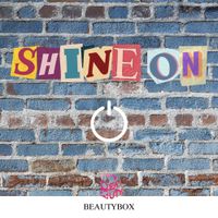 Beauty Box - Shine On