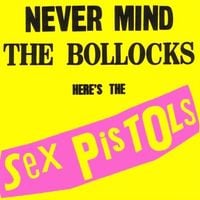 Sex Pistols - Never Mind The Bollocks, Here&rsquo;s The Sex Pistols [Reissue]