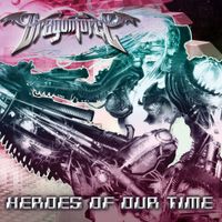 DragonForce - Heroes of Our Time