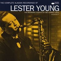 Lester Young - The Complete Aladdin Recordings of Lester Young