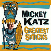 Mickey Katz - Greatest Shticks