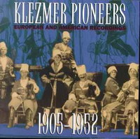 Various Artists - Klezmer Pioneers: European and American Recordings 1905-1952
