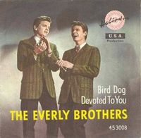The Everly Brothers - Bird Dog