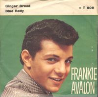 Frankie Avalon - Ginger Bread