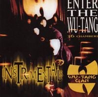 Wu-Tang Clan - Enter The Wu-Tang (36 Chambers) Instrumentals