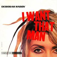 Debbie Harry - I Want That Man