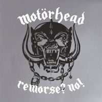 Mot&ouml;rhead - Remorse? No!