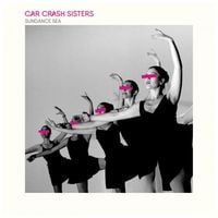 Car Crash Sisters - Sundance Sea