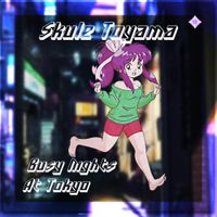 Skule Toyama - Busy Nights At Tokyo