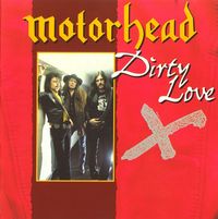 Mot&ouml;rhead - Dirty Love