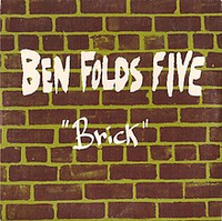 Ben Folds Five - Brick