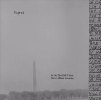 Fugazi - In On The Kill Taker: Steve Albini Sessions