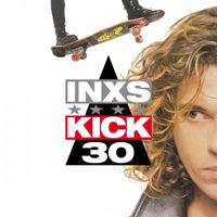 INXS - Kick [30th Deluxe Edition]