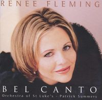 Renée Fleming, Orchestra of St. Luke's & Patrick Summers - Bel Canto