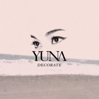 Yuna - Decorate