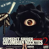 Slik Jack & Sqreeb - Cement Shoes And Colombian Neckties 2