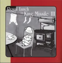 King Missile - Royal Lunch
