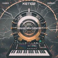Ketioz - R&eacute;szecskety&oacute;s&iacute;t&oacute;