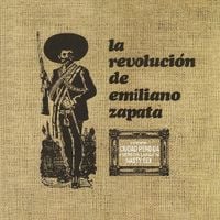La Revoluci&oacute;n De Emiliano Zapata - La Revoluci&oacute;n de Emiliano Zapata
