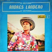 Andr&eacute;s Landero - El Solter&oacute;n