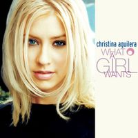 Christina Aguilera - What a Girl Wants
