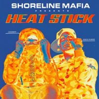 Shoreline Mafia - Heat Stick