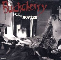 Buckcherry - For the Movies